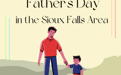 Father’s Day in the Sioux Falls Area