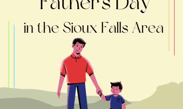 Father’s Day in the Sioux Falls Area