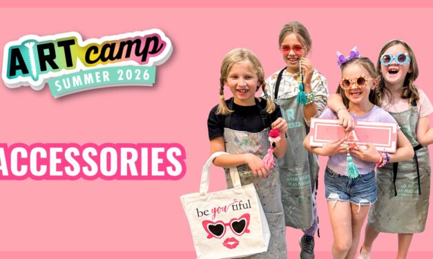 SUMMER ART CAMP – Accessories Series