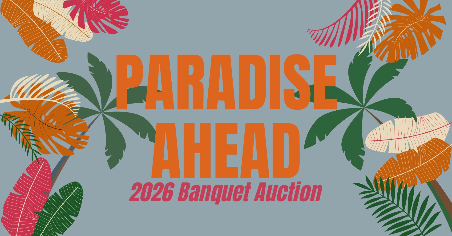 Wildest Banquet Auction in the Midwest - Paradise Ahead