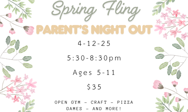 Spring Fling Parent’s Night Out