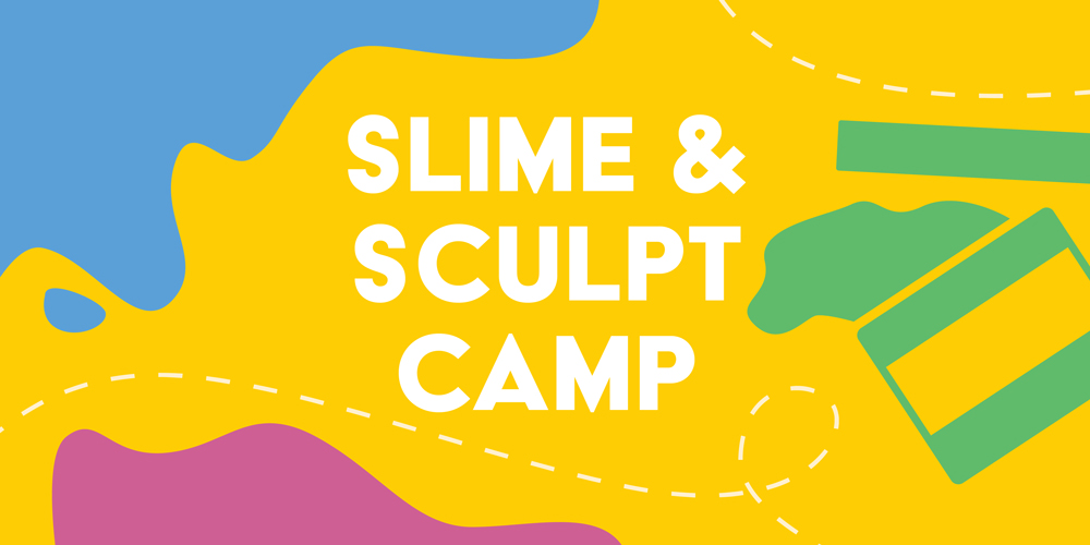 Slime and Sculpt Camp