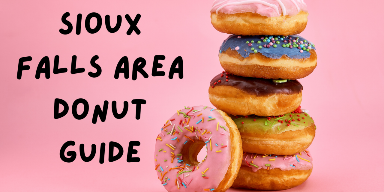 Your Guide to Sioux Falls Area Donuts